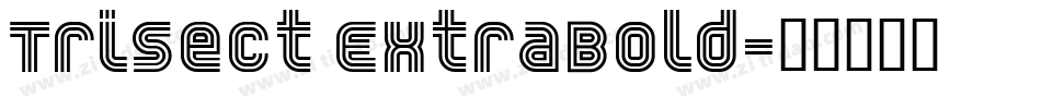 Trisect ExtraBold字体转换